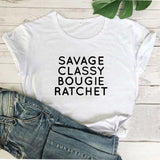 Savage Classy Bougie Ratchet Tee